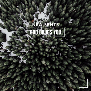 God Drugs You