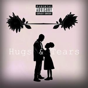 Hugs & Tears (feat. Freddie G Baby)
