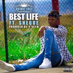 Best Life (feat. Sne Que) (Original)