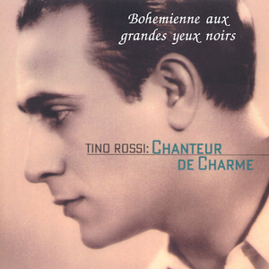 Bohémienne aux grands yeux noirs (Tino Rossi: Chanteur de Charme)