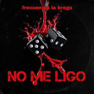 no me ligo