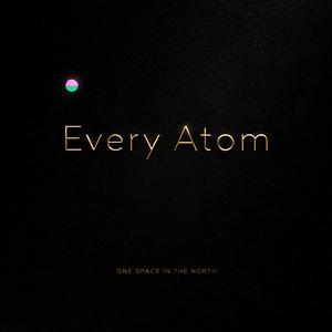 Every Atom