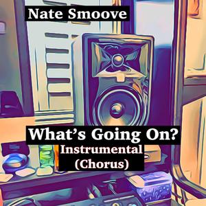 What's Going On? [Chorus] (Instrumental) (Instrumental)