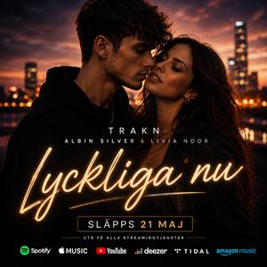 LYCKLIGA NU (feat. Livia Noor & Trakn)