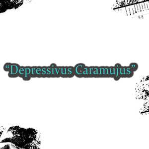 "Depressivus Caramujus"