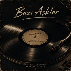 Bazı Aşklar