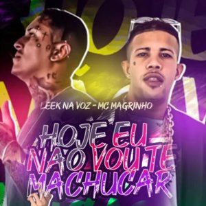 Hoje Eu Não Vou Te Machucar