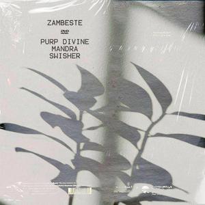 Zambeste (feat. Mandra & Swisher)