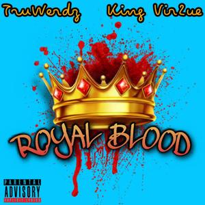 Royal Blood (feat. TruWerdz)