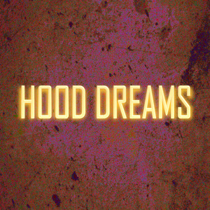 Hood Dreams