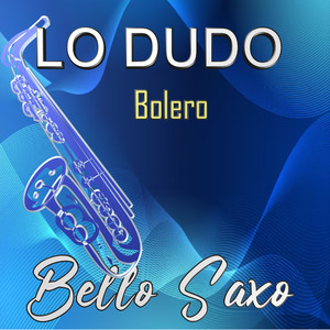 Lo Dudo/Bolero