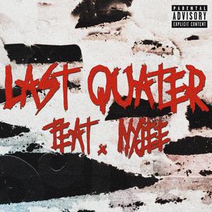 Last Quater (feat. Nyjee)