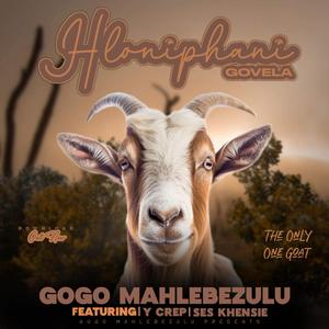 Hloniphani Govhela (feat. Ses Khensie & Y crep) (Special Version)