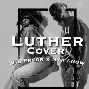 Luther (feat. Nya Snow)