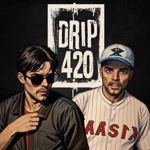 Drip 420