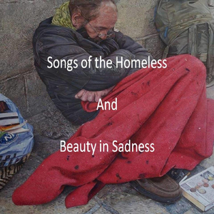 Homelessness (Songs of the Homeless)