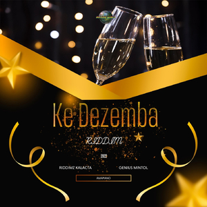 Ke Dezemba Riddim (feat. Genius Mintol)