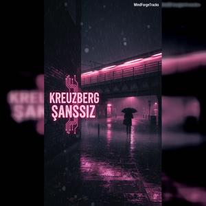 Kreuzberg Şanssız (feat. Uğur)