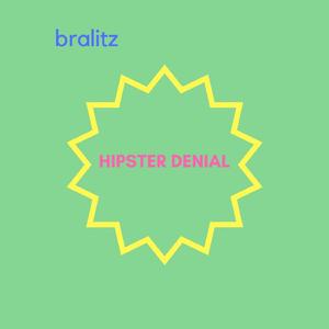 Hipster Denial