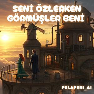 Seni Özlerken Görmüşler Beni