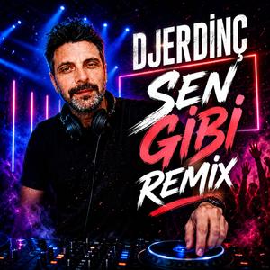 SEN GİBİ REMİX