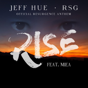 Rise (Official Resurgence Anthem) [feat. Miea]
