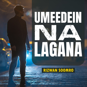 Umeedein Na Lagana