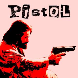 PISTOL