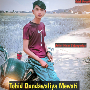 Tohid Dundawaliya Mewati