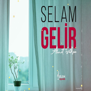 Ahmet Savran-Selam Gelir