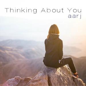 Thinking About You