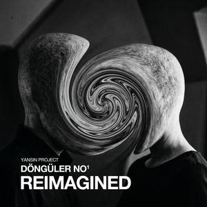 Döngüler No1 (Reimagined)