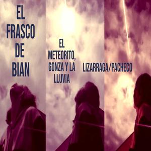 El meteorito, Gonza y la lluvia (Demo)