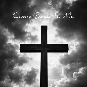 Come Back to Me