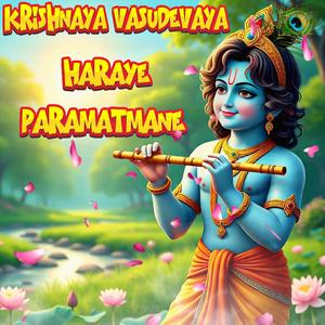Krishnaya Vasudevaya Haraye Paramatmane