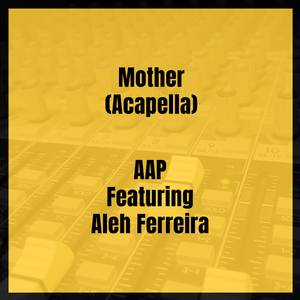 Mother (Acapella)