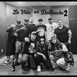 La Vida en Dobleache 2 (feat. CRIMEN, SKY VENEGAS & CHARLOT)