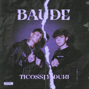 BAUDE (feat. DukiSSJ)
