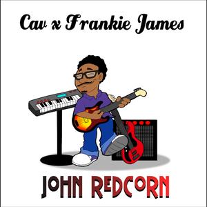 John Redcorn (feat. Frankie James)
