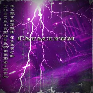 CATACLYSM (feat. NxrthernMane)