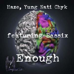 Enough (feat. Bassix)