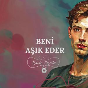 Beni Aşık Eder