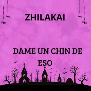 Dame Un Chin De Eso