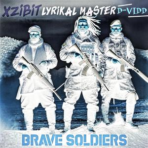 Brave Soldiers (feat. Xzibit & D-Vidd)