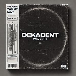 DEKADENT (feat. davy)