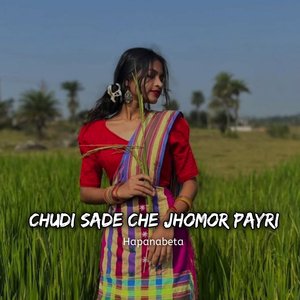 Chudi Sade Che Jhomor Payri