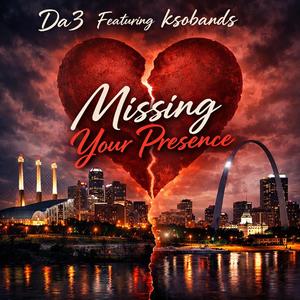 Missing Your Presence (feat. Da3)
