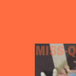 Miss-Q (unfinished ver.)