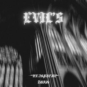 Evil's (Blaspheme Remix)