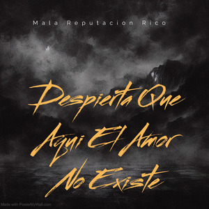 Despierta Que Aqui el Amor No Existe